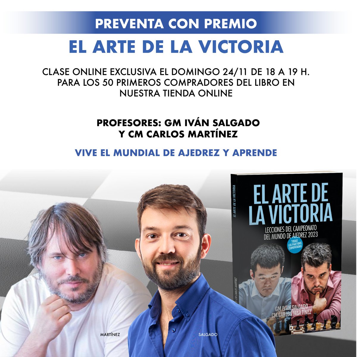 EdDieresis's tweet image. ¿Quieres acceder a una clase online única con el GM Iván Salgado @ChessExcelsior y con el psicólogo Carlos Martínez @psichess? Los primeros 50 compradores de su nuevo libro &quot;El arte de la victoria&quot; serán invitados a asistir gratis. ¡Consigue tu plaza ya! editorialdieresis.com/elartedelavict…