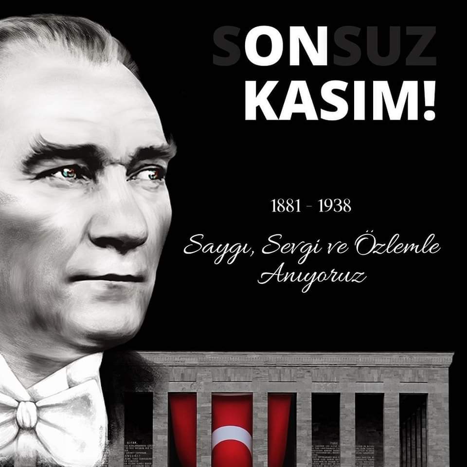 Cumhuriyetimizin kurucusu Ulu Önder Mustafa Kemal ATATÜRK'ü saygı, sevgi ve özlemle anıyoruz...