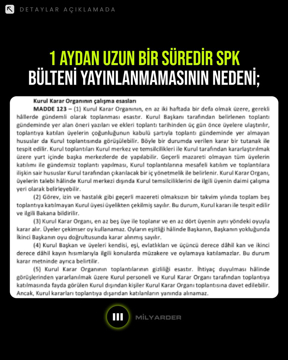 ✅ Sermaye Piyasası Kurulu 7 üyeden oluşur. 

Kurulun toplanabilmesi için en az 5 üyeye, karar alınabilmesi için de en az 4 üyenin ortak kararına ihtiyaç vardır. Kurul üyelerinden 3'ünün görev süresi 7 Ekim 2024'te dolduğu ve yerine henüz bir atama yapılmadığı için SPK
