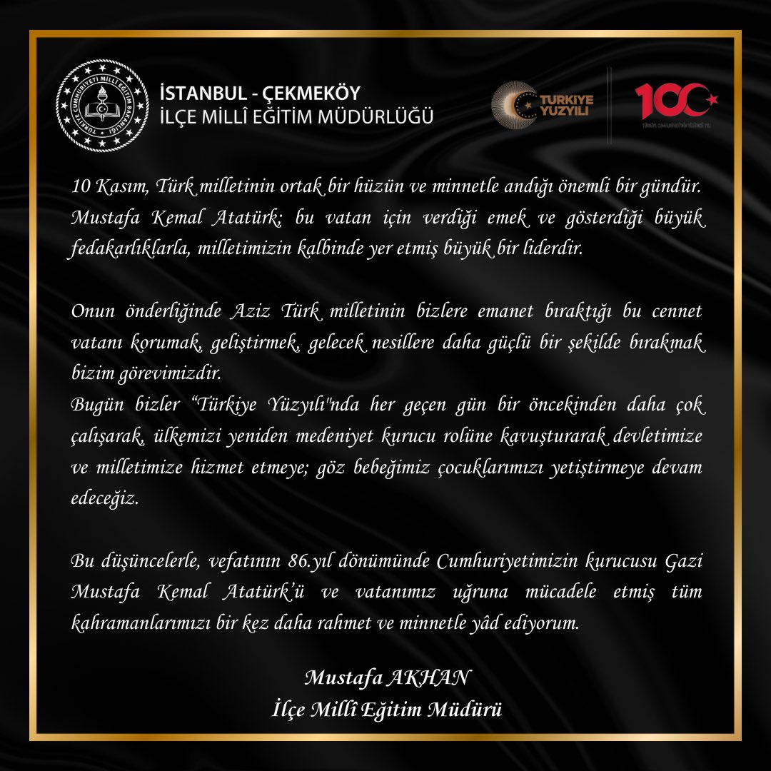 İlçe Millî Eğitim Müdürümüz Mustafa AKHAN, 10 Kasım Atatürk'ü Anma Günü ve Atatürk Haftası vesilesiyle bir mesaj yayımladı.

🔗 cekmekoy.meb.gov.tr/www/ilce-mill-…

<a href="/istanbulilmem/">İstanbul İl Millî Eğitim Müdürlüğü</a> <a href="/MucahitYentur/">Murat Mücahit Yentür</a> <a href="/mirimiran23/">Resul ÇELİK</a> <a href="/AkhanMustafa/">Mustafa AKHAN</a>