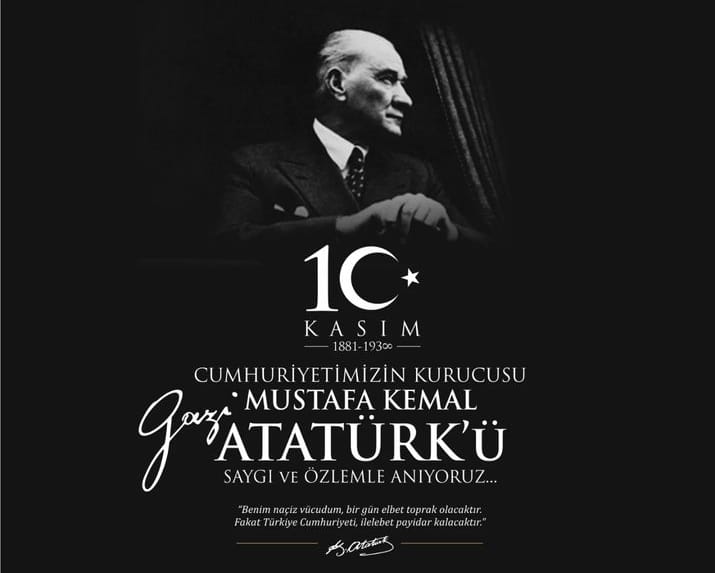 Ulu önder Gazi Mustafa Kemal Atatürk'ü vefatının 86. yılında özlem, saygı ve minnetle anıyoruz.