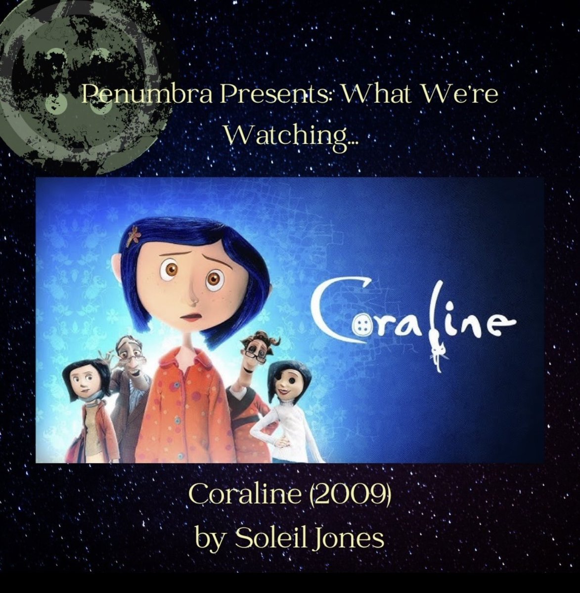 csustanpenumbra's tweet image. We have a new "What We're Watching" blog post to keep the spooky vibes rolling! Check out Soleil's blog post covering "Coraline" on our website at https:// penumbraonline.com/post/coraline.
#blogpost #whatwerewattching #penumbra #penumbraprocess #coraline
