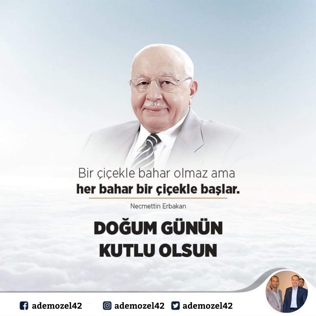 ademozel42's tweet photo. Bir ÇiçekIe Bahar OImaz 
Ama Her Bahar Bir ÇiçekIe BaşIar. 
Doğum Günün Kutlu Olsun Hocam..

#Necmettin #Erbakan #Milli #Görüş #Doğum #Günü 
#ademozel42 #rpademozel @ademozel42 @rpademozel https://t.co/e5pUW8KAWt