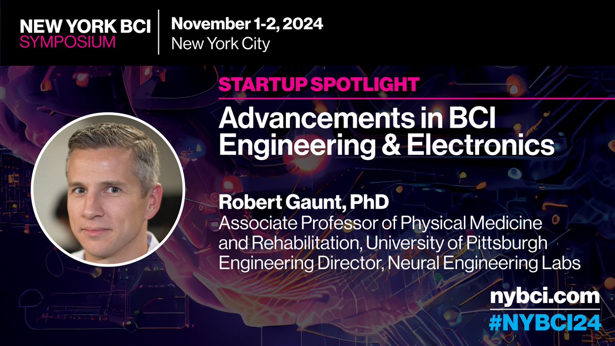 MountSinaiNeuro's tweet image. We’re excited to announce that Rob Gaunt professor at @PittTweet, is speaking at #NYBCI24 on Nov 1-2 in NYC! Join him and other top experts in #BCI for cutting-edge discussions on the future of #neuralinterfaces. Learn more: nybci.com #Bioengineering
