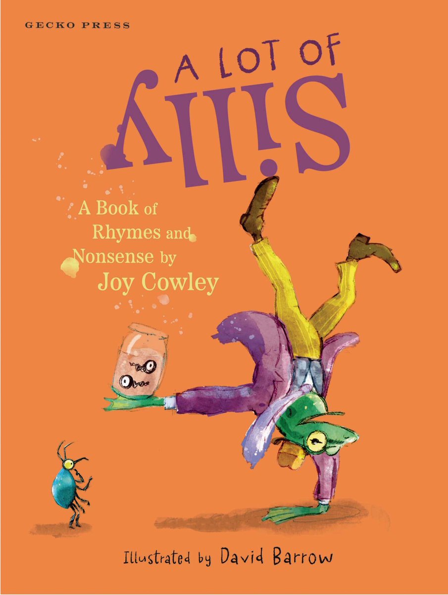 A Lot of Silly: A Book of #Rhyme &amp; nonsense by doyenne #JoyCowley is exactly what children need to explore the fun, rhythm &amp; rhyme of language. A blast of colour &amp; a perfect #readaloud to dip in &amp; out of. Illustrations by <a href="/DaveBarrow3/">David Barrow</a> complete the package. #NatLibReads