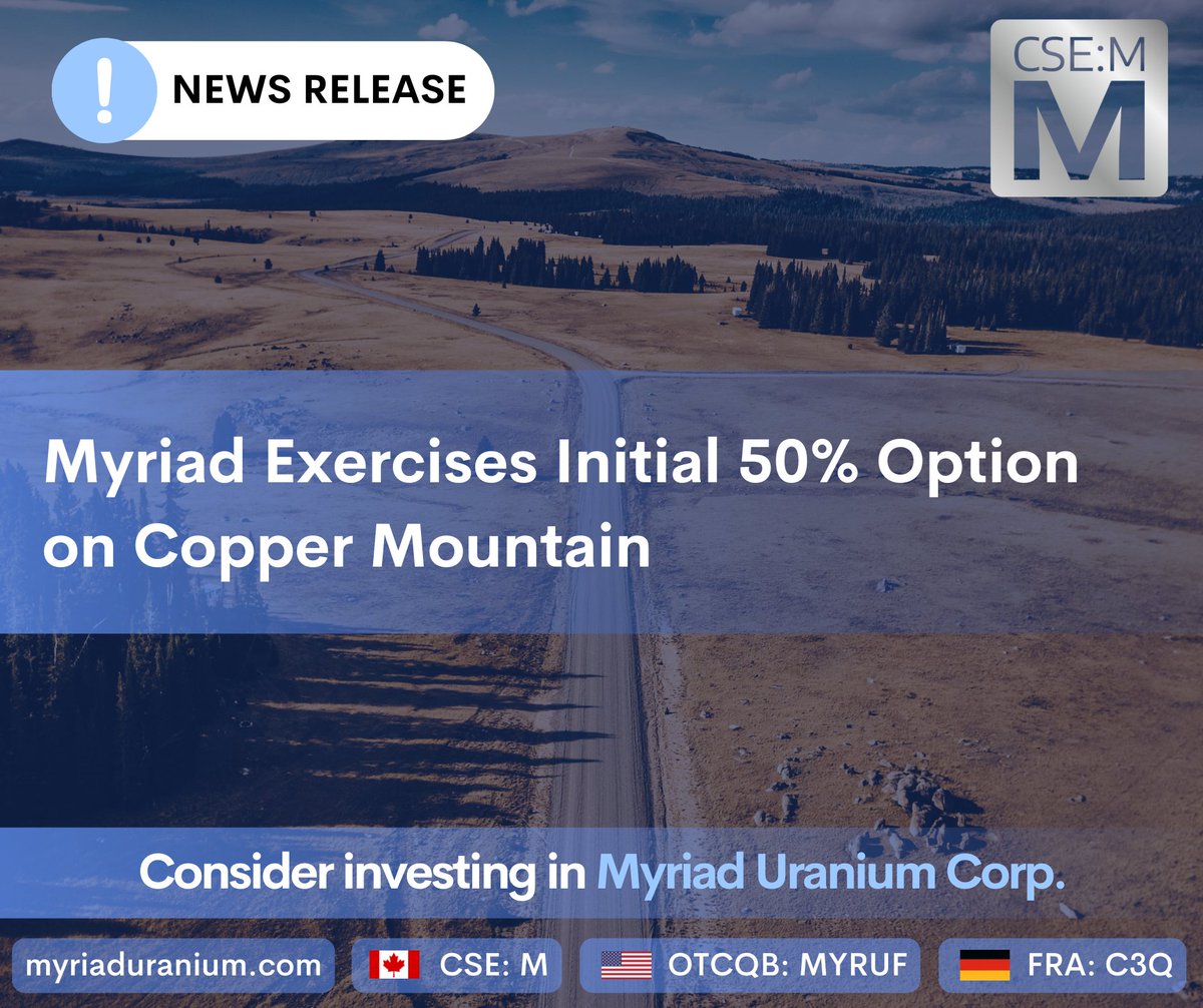 Myriad Uranium Corp. (CSE: M) (@myriaduranium) on Twitter photo Myriad, which holds an earnable 75% interest in the #CopperMountainUraniumProject in #Wyoming, USA, is pleased to announce that it has exercised its option to acquire an initial 50% interest under the property option agreement with <a href="/RushRareMetals/">Rush Rare Metals Corp. (CSE: RSH)</a> Corp.
$M $M.CN $MYRUF Myriad, which holds an earnable 75% interest in the #CopperMountainUraniumProject in #Wyoming, USA, is pleased to announce that it has exercised its option to acquire an initial 50% interest under the property option agreement with <a href="/RushRareMetals/">Rush Rare Metals Corp. (CSE: RSH)</a> Corp.
$M $M.CN $MYRUF