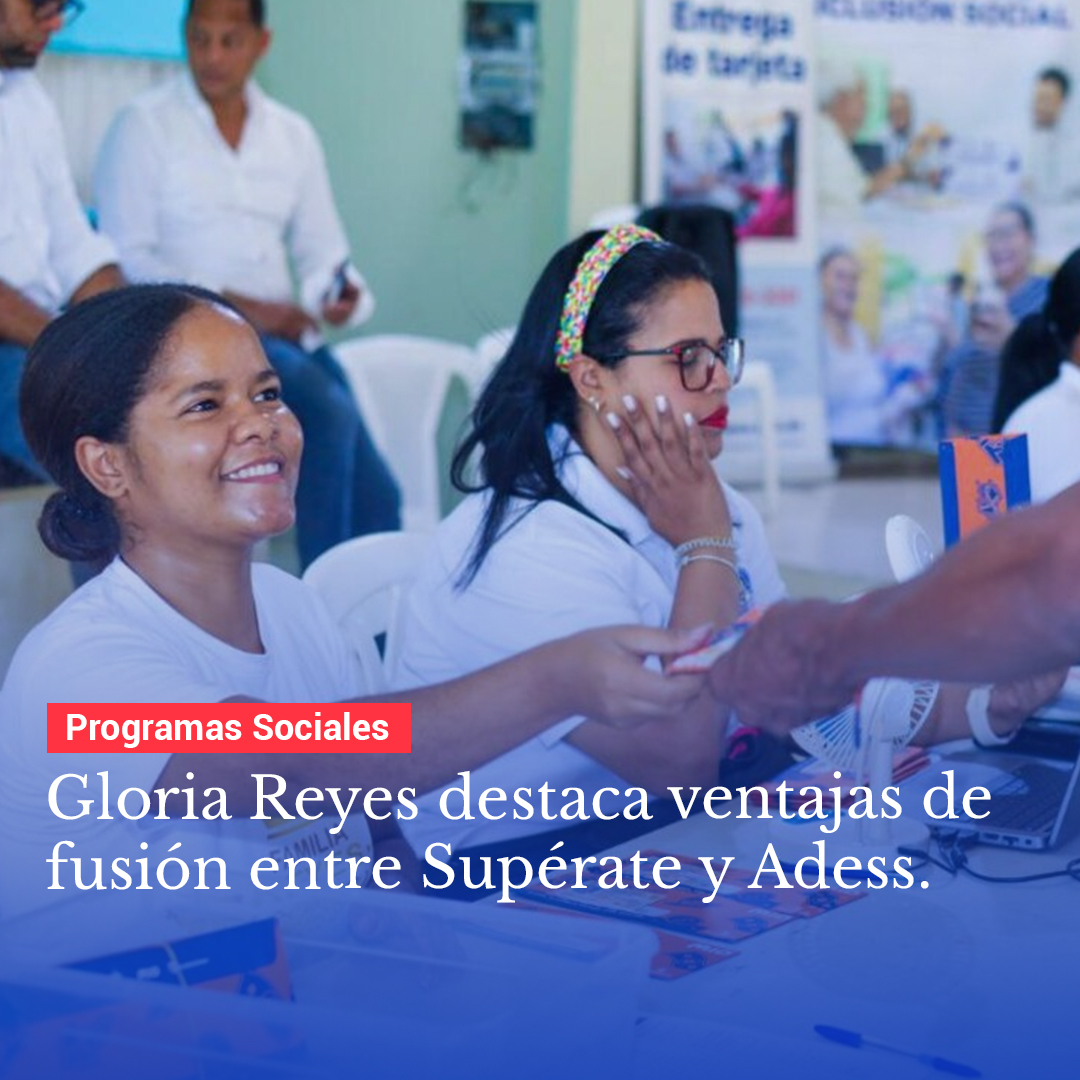 8cero9do's tweet photo. Gloria Reyes destaca ventajas de fusión entre Supérate y Adess. 

👉🏻  https://t.co/DfgdndpXyI

#809do #SuperateRD #SubsidiosSociales
Todas las #Noticias ingresando en ➡️ 809 🇩🇴 #RD https://t.co/a3rLyGJqvm