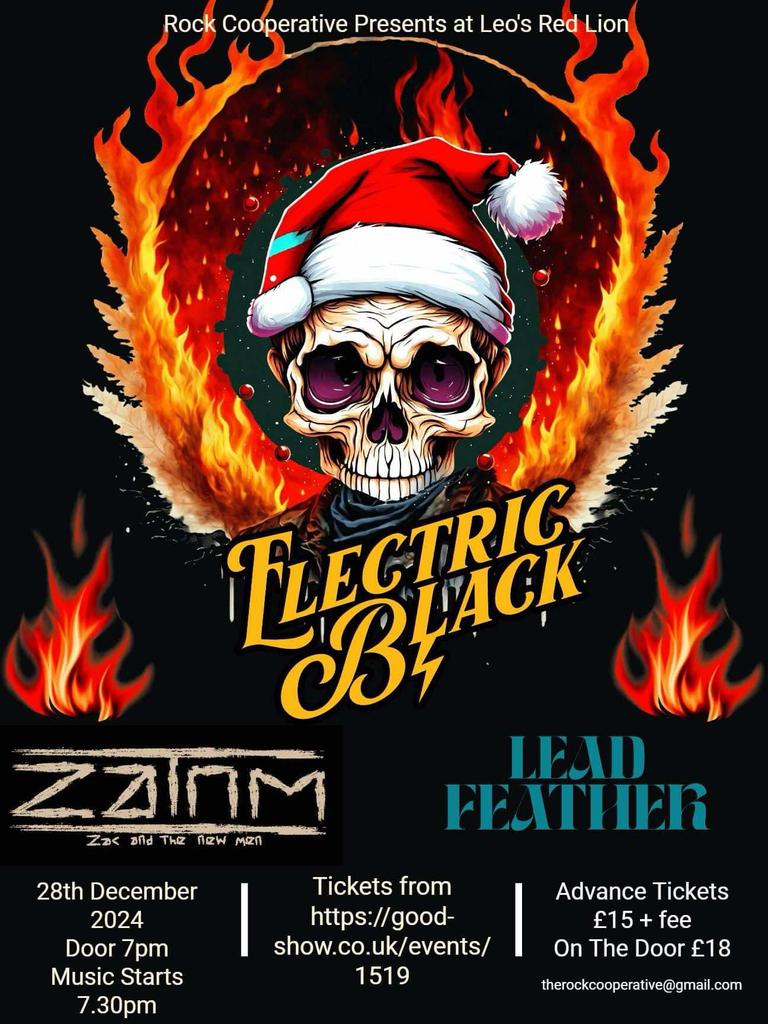 Last week, we asked if you wanted a gig between Christmas and New Year. The overwhelming response was YES. So here it is.
Saturday 28th December 2024, Electric Black, Zac and The New Men and Leadfeather. 
Leos The Red Lion, Northfleet

good-show.co.uk/events/1519