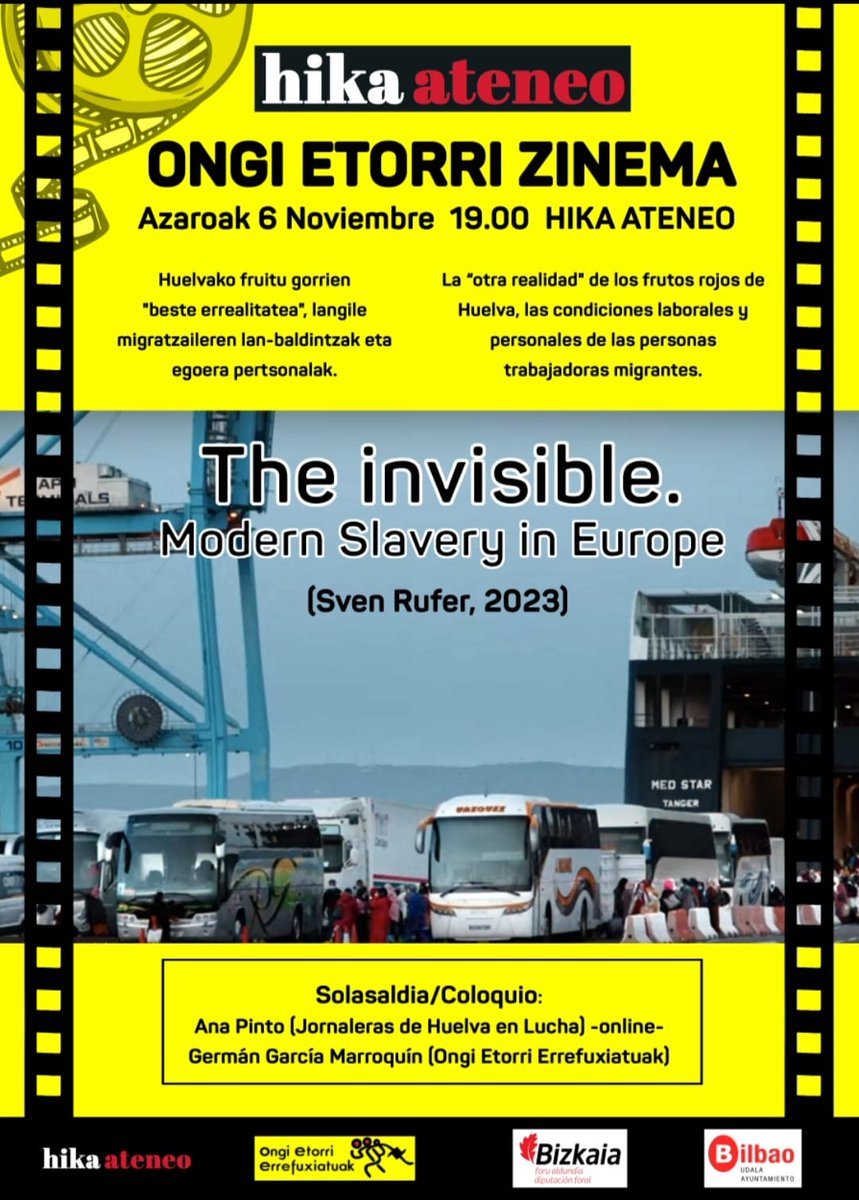 Ongi Etorri Errefuxiatuak Bizkaia (@oeebizkaia) on Twitter photo 🎞 Lo Invisible. La esclavitud moderna en Europa.
🗓 Azaroak 6
🕖 19:00
📍 <a href="/hikaateneo/">Hika Ateneo</a>
Ana Pinto, Jornaleras de Huelva en lucha y Germán García Marroquín, OEE
Huelvako fruitu gorrien "beste errealitatea", langile migratzaileren lan-baldintzak eta egoera pertsonalak. 🎞 Lo Invisible. La esclavitud moderna en Europa.
🗓 Azaroak 6
🕖 19:00
📍 <a href="/hikaateneo/">Hika Ateneo</a>
Ana Pinto, Jornaleras de Huelva en lucha y Germán García Marroquín, OEE
Huelvako fruitu gorrien "beste errealitatea", langile migratzaileren lan-baldintzak eta egoera pertsonalak.