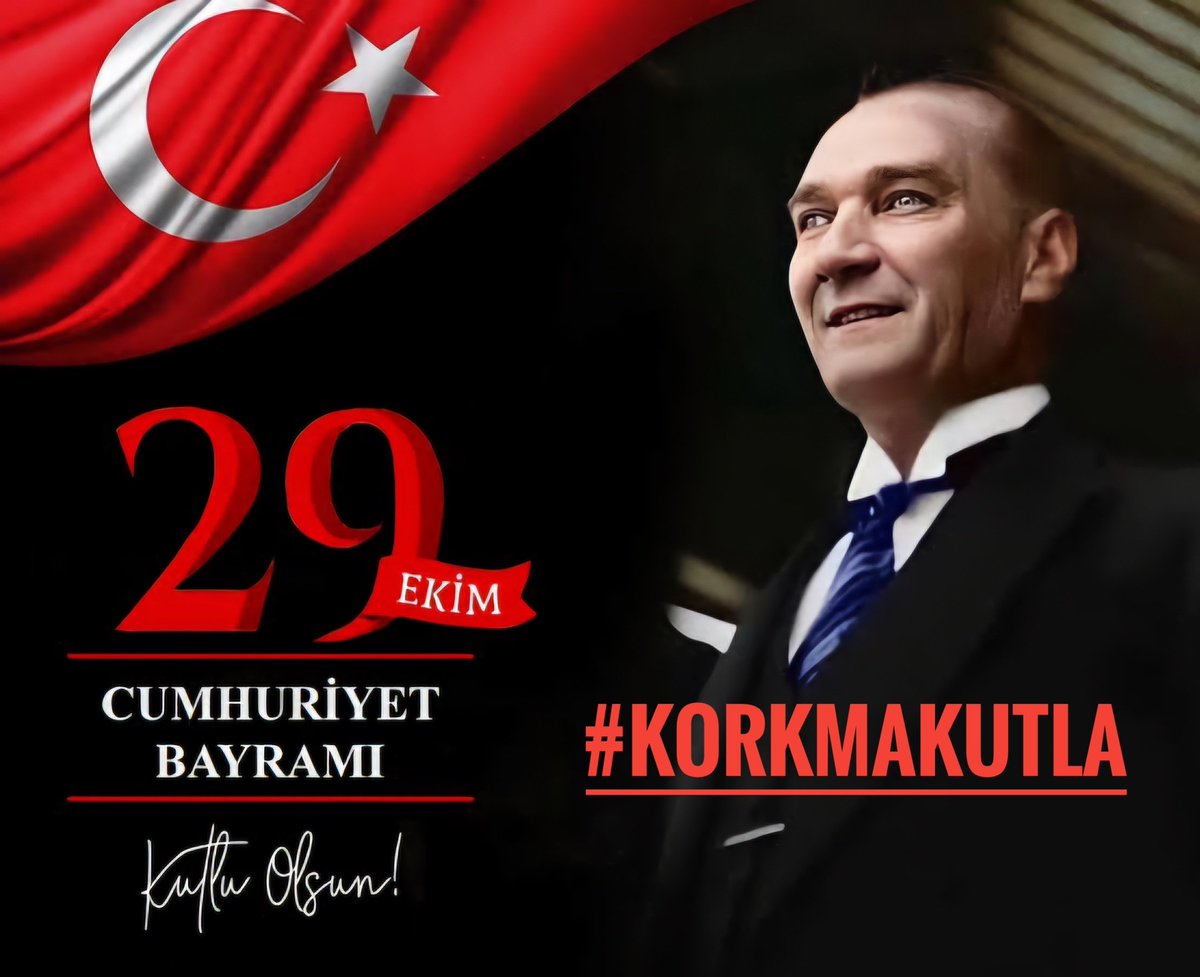 İçeride ki ve dışarıda ki tüm Türkiye Cumhuriyeti düşmanlarına inat,
🇹🇷🇹🇷🇹🇷🇹🇷🇹🇷🇹🇷
 Cumhuriyet Bayramımız kutlu olsun.
🇹🇷🇹🇷🇹🇷🇹🇷🇹🇷
Cumhuriyeti ve ülkemizi korumak ve devam ettirmek için,
🇹🇷🇹🇷🇹🇷🇹🇷🇹🇷
Bizler de,en az
Bu Cumhuriyeti kuranlar kadar cesur olmak zorundayız.
#KORKMAKUTLA