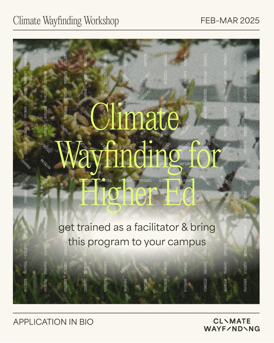 💫 Applications now open for our 2025 Climate Wayfinding higher-ed facilitator workshop!

Our 8-week, online workshop will equip faculty + staff with new tools to help students navigate the climate crisis. Apply to train with us + bring CW to your campus: bit.ly/4hr2UtM