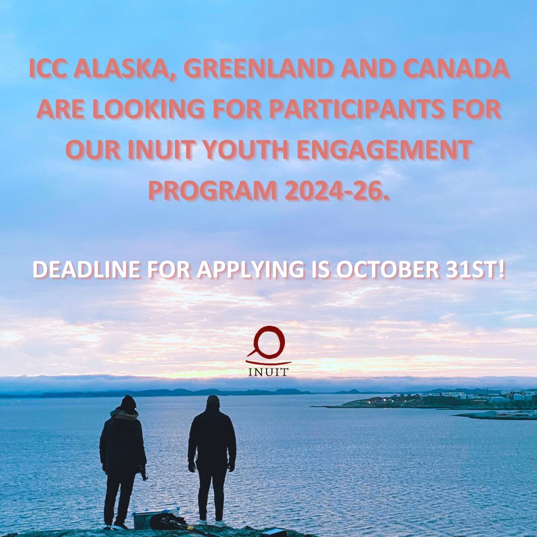 ICC_Alaska's tweet photo. We are thrilled to announce an exciting opportunity for Inuit youth in Alaska, Canada and Greenland, to apply for our INUIT YOUTH ENGAGEMENT PROGRAM. The deadline to apply is October 31st!
Link to the application:
https://t.co/KA3pWCHJr6
#InuitLeadership #JoinICC https://t.co/IkKaSBM6VC