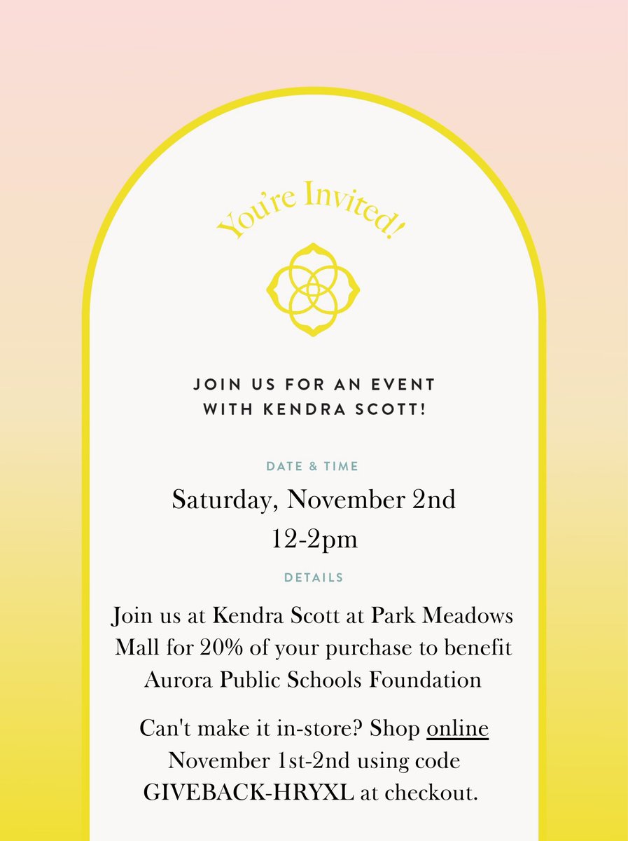 The APS Foundation (@aps_foundation) on Twitter photo Join us this Saturday at Kendra Scott in Park Meadows for a special shopping event! 20% of your purchase will benefit students through the APS Foundation.
You can also shop online 11/1 - 11/2 using code GIVEBACK-HRYXL at checkout!
#ShopForACause #kendrascottjewelry <a href="/aurorak12/">Aurora Public Schools</a> Join us this Saturday at Kendra Scott in Park Meadows for a special shopping event! 20% of your purchase will benefit students through the APS Foundation.
You can also shop online 11/1 - 11/2 using code GIVEBACK-HRYXL at checkout!
#ShopForACause #kendrascottjewelry <a href="/aurorak12/">Aurora Public Schools</a>