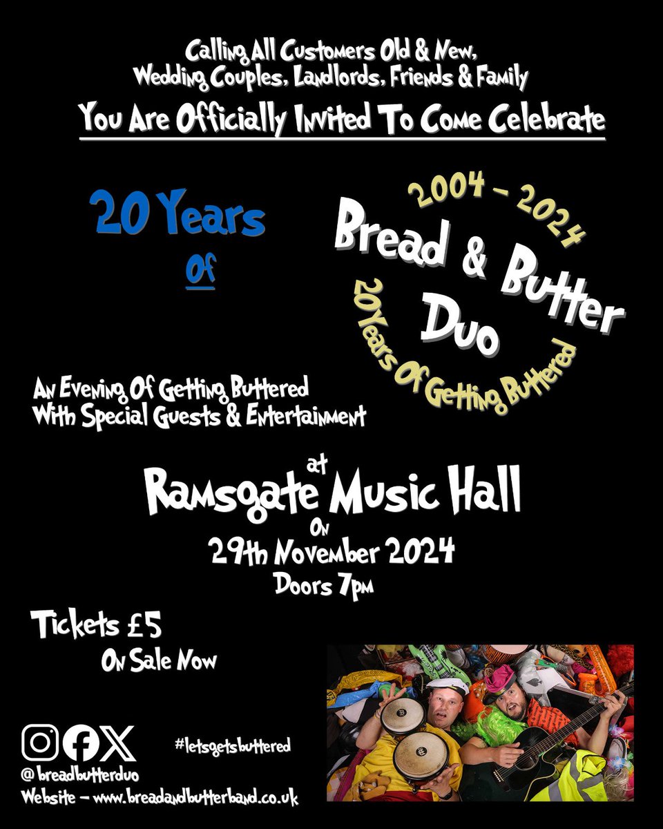 BreadButterDuo's tweet photo. We have a fun filled evening of entertainment booked on 29/10/24 @RamsgateMH celebrating #20years of #gettingbuttered 
Doors 7pm
Compare comedian
Martin Westgate

Musician comedian 
Charlie Partridge 

DJ -TBX

Tickets only £5
From this link 👇 
https://t.co/AxkzphMTtK... https://t.co/FDUnTnDUAu