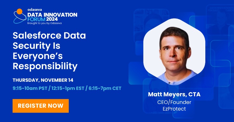 odaseva's tweet photo. 🚨 Salesforce Data Security = Shared Responsibility! 

By 2025, 99% of cloudbreaches will come from avoidable errors. Join Matt Meyers, CTA &amp; CEO of @EzProtect, to learn security tools to safeguard your Salesforce org. Don’t wait until it’s too late!

#DataInnovationForum