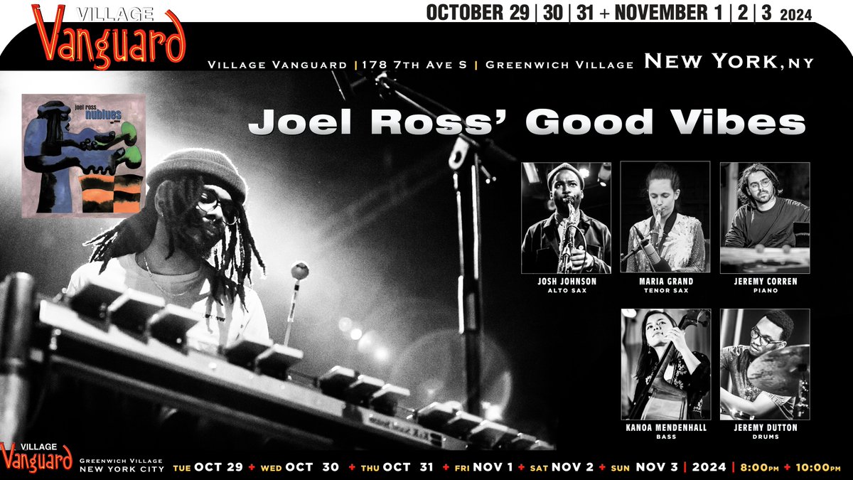 jazzsharing's tweet photo. →@vanguardjazz 178 7th Ave S #NewYork, NY
JOEL ROSS'GOOD VIBES
#JoelRoss jazz-vibraphonist and composer
➣https://t.co/AqxoG143MN
feat. @_JoshJohnson_ as #MariaGrand ts #JeremyCorren p #KanoaMendenhall bs #JeremyDutton dr
October29 + 30 + 31 + November1 + 2 + 3 | 8pm + 10pm
➣https://t.co/VFnCapisRl
→https://t.co/7eBrkH6AgT