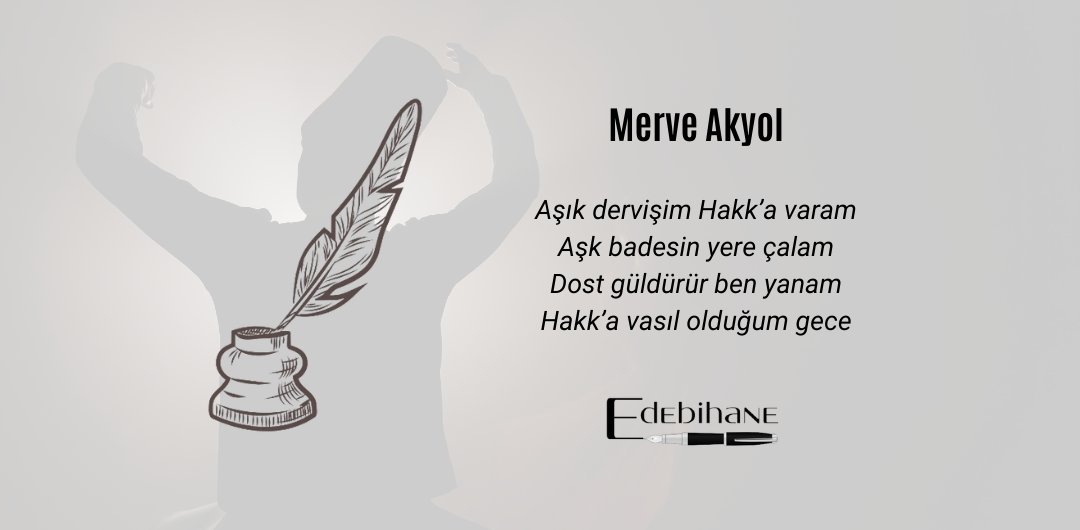 Aşık dervişim Hakk’a varam
Aşk badesin yere çalam
Dost güldürür ben yanam
Hakk’a vasıl olduğum gece

(Birinci sayımızdan)