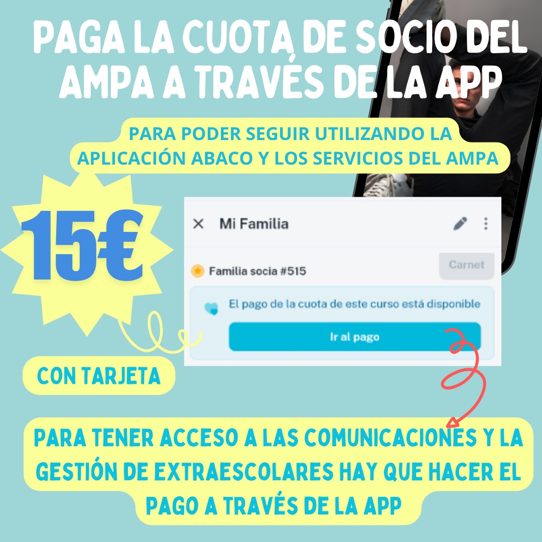 Hola Familias!!
Este año la cuota del AMPA, se debe realizar a través de la APP. Recordar hacerlo cuanto antes para seguir gestionando los temas del AMPA.
