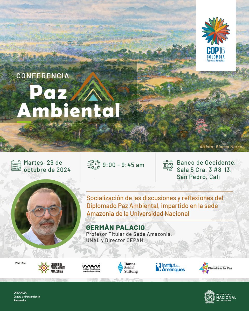 centroamazonias's tweet photo. 📝 Les esperamos mañana en #ZonaVerde 💚 de la @COP16Colombia con la conferencia: Socialización de las discusiones y reflexiones del #diplomado en #PazAmbiental impartido en @amazoniaunal a cargo del Profesor Germán Palacio @GermnPalacio5 https://t.co/HaTN8qBdAs