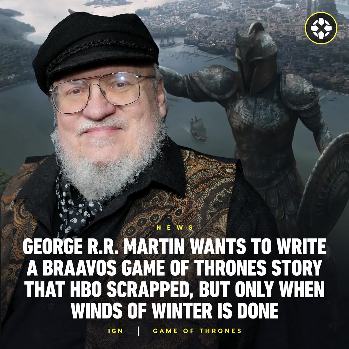 IGN's tweet photo. A Song of Ice and Fire author George R.R. Martin took to his blog saying he'd like to write a story set in Braavos that was meant to be a Game of Thrones spin-off at HBO, but it'd have to wait until The Winds of Winter is completed. https://t.co/rEwUOnBrVx https://t.co/d0ID19q19G