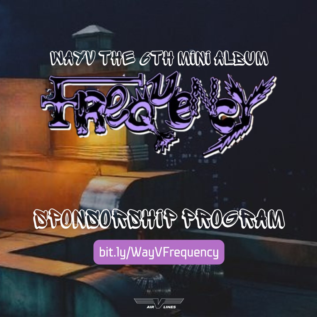 Our Sponsorship Program is now open for WayV's 6th mini album, "FREQUENCY"

The funds will primarily support digital initiatives on Korean platforms. For further details, please refer to the form and join us in achieving our goal! 🙏

🔗 bit.ly/WayVFrequency

#WayV_FREQUENCY