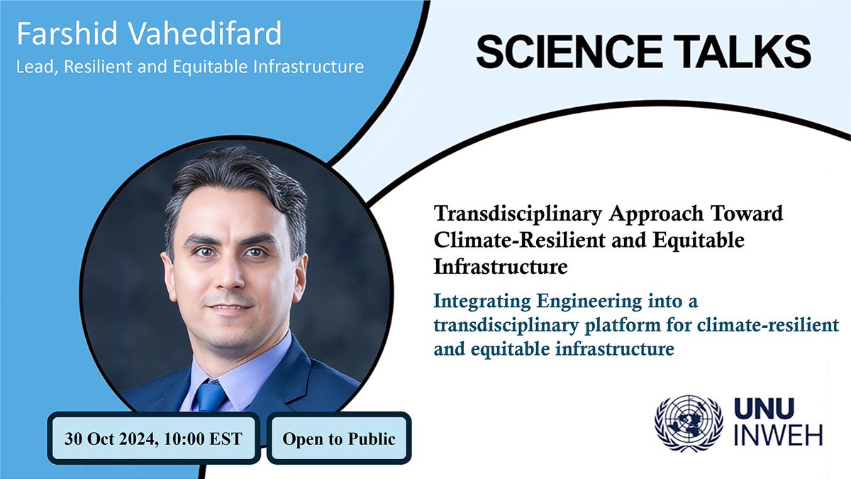 UNU-INWEH Science Talks (Online, Open to Public)

A Transdisciplinary Approach Toward Climate-Resilient and Equitable Infrastructure

Speaker: Prof. Farshid Vahedifard,

Time: 10 am EST, 30 October 2024

Event link: unu.edu/inweh/event/sc…

#ScienceTalk #webinar