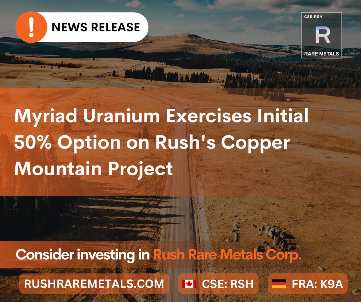 Rush Rare Metals Corp. (CSE: RSH) (@rushraremetals) on Twitter photo Rush is pleased to advise that its earn-in partner on the #CopperMountain #uranium property in #Wyoming, <a href="/MyriadUranium/">Myriad Uranium Corp. (CSE: M)</a> Corp., has exercised its option to acquire an initial 50% interest in Rush’s #CopperMountainUraniumProject under the property option agreement between Rush is pleased to advise that its earn-in partner on the #CopperMountain #uranium property in #Wyoming, <a href="/MyriadUranium/">Myriad Uranium Corp. (CSE: M)</a> Corp., has exercised its option to acquire an initial 50% interest in Rush’s #CopperMountainUraniumProject under the property option agreement between