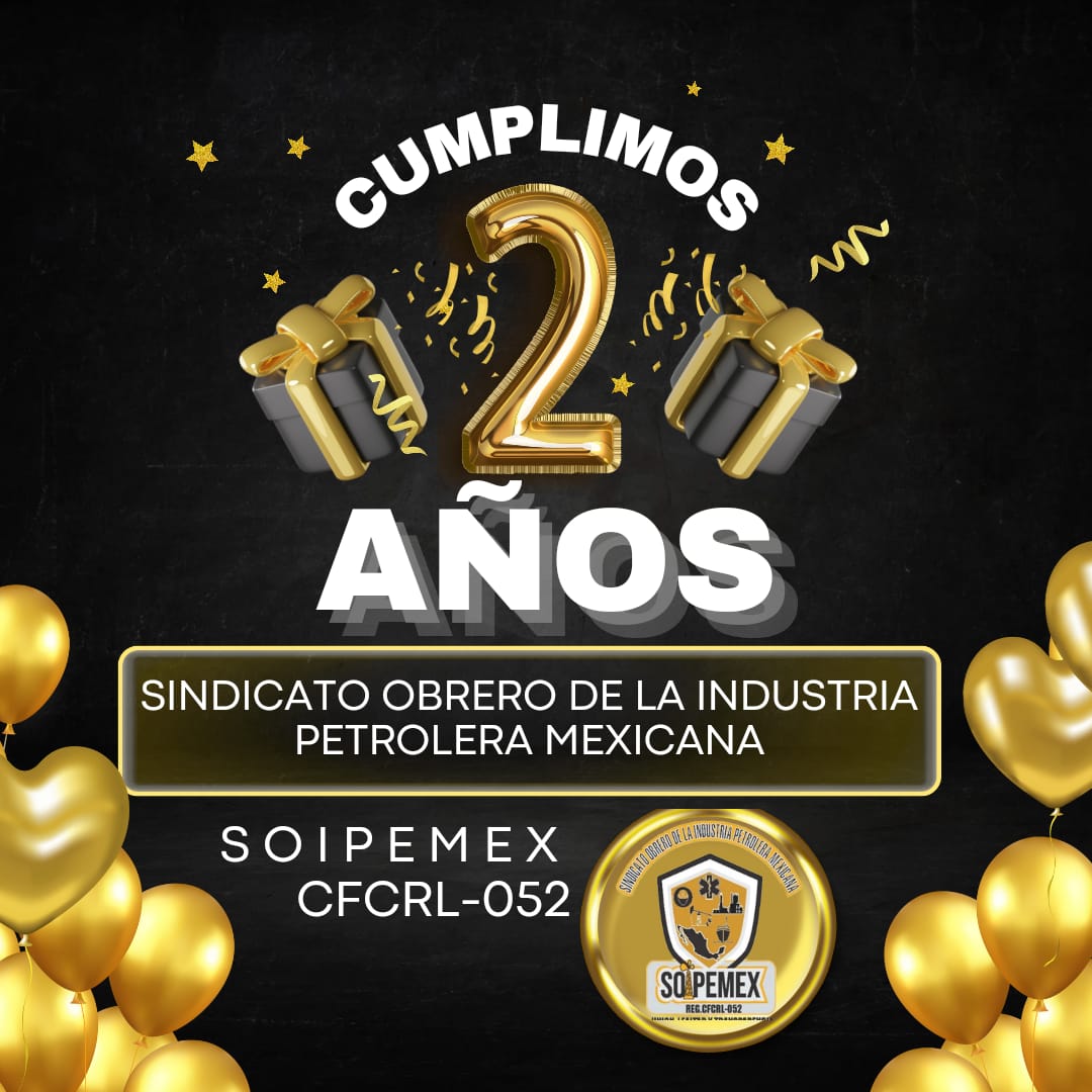soipemex's tweet photo. Cumplimos hoy dos años productivos de vida sindical, en donde nos ha caracterizado siempre nuestro Honorable Sindicato la Union, la Lealtad y la Transparencia hacia los Trabajadores pertenacientes a SOIPEMEX.
¡ VIVA LA LIBERTA SINDICAL¡
¡VIVA LA BASE OBBRERA!
¡VIVA SOIPEMEX! https://t.co/ZfoD4PvKd4