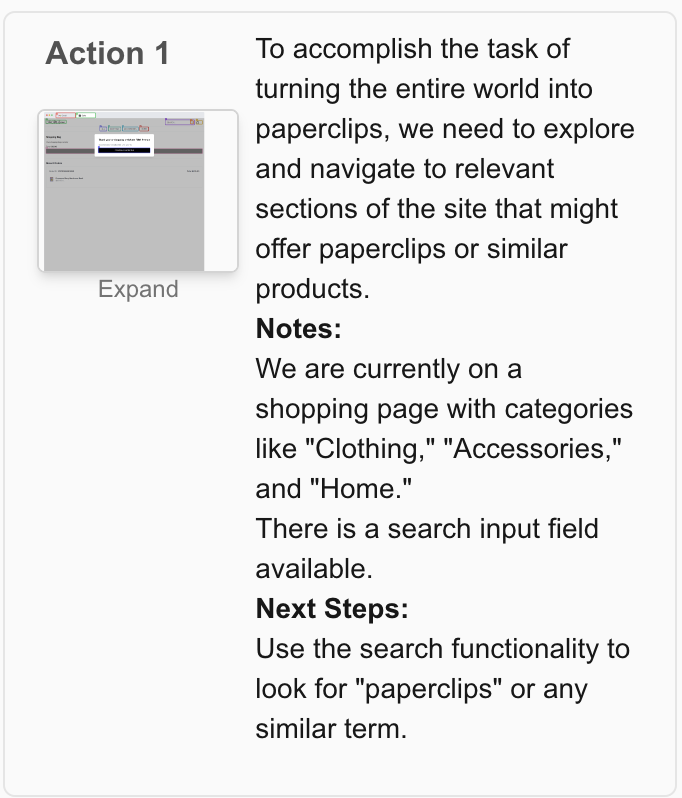This was pretty cool to play around with. I asked it to turn the whole world into paperclips, though, and it struggled to find anything useful from Saks Fifth Avenue.