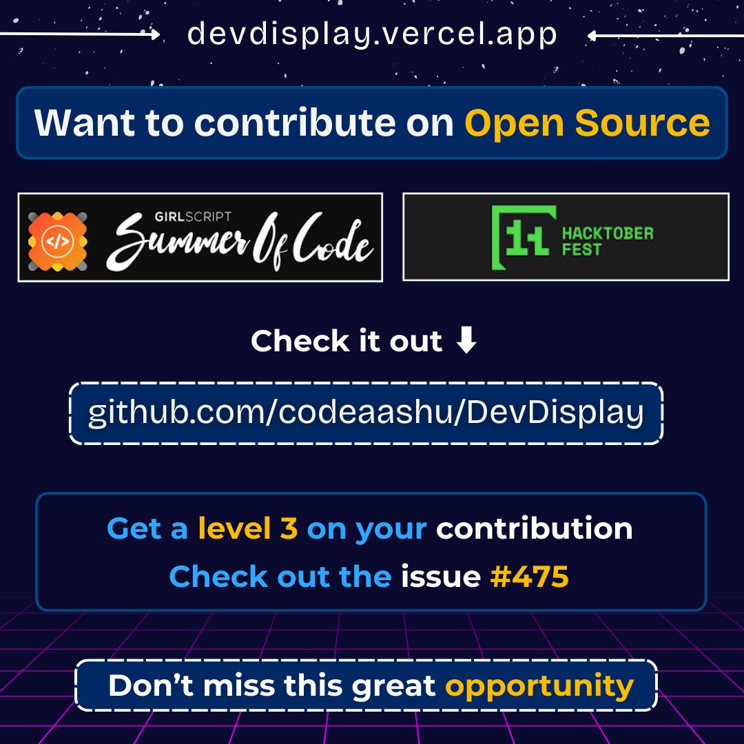 🚀 Contribute to Open Source on DevDisplay! 🌟 With <a href="/hacktoberfest/">Hacktoberfest</a> and <a href="/girlscriptsoc/">GirlScript Summer Of Code 2024</a> (GSSoC) Extended 2024 coming to an end, now’s the perfect time to dive into open source with #DevDisplay!

Visit [devdisplay.vercel.app]

#OpenSource #DevDisplay #Hacktoberfest #GSSoC
