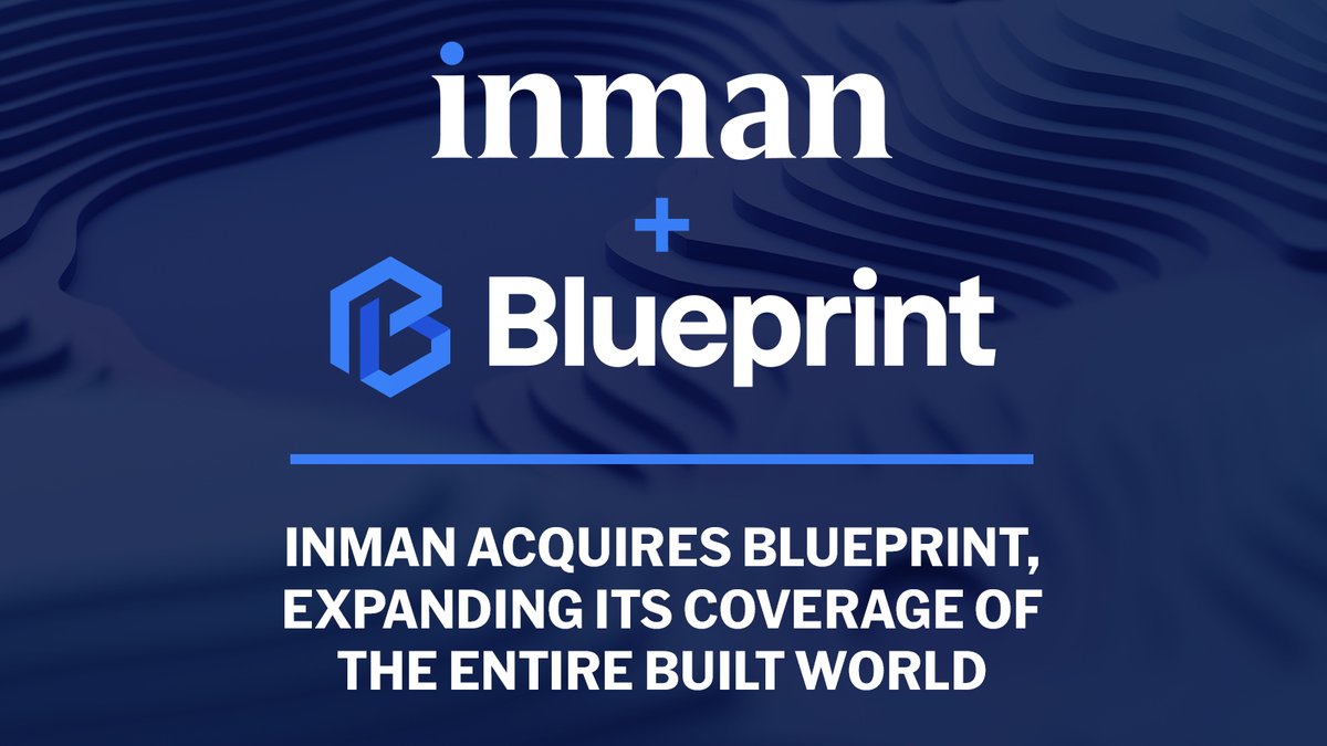 Inman's tweet photo. Inman expands its coverage of the entire built world with the acquisition of Blueprint, a brand recognized for connecting innovators across real estate. Mark your calendars for Blueprint Vegas, Sept 16-18, 2025, at The Venetian—where the future of real estate takes shape. https://t.co/Gb5HDdEjjT