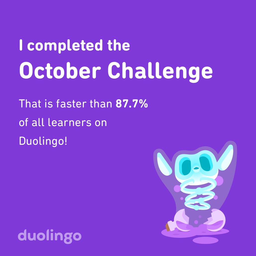 mrsfultoncp3's tweet photo. I completed the October challenge faster than 87.7% of all learners on Duolingo! https://t.co/HrG7Ve2lP5