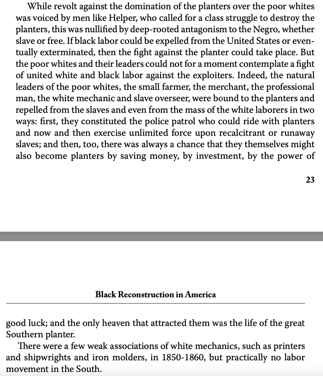 Love Mao, but I'd tend to defer to someone like DuBois on this subject specifically.

In Black Reconstruction he lays out how the poor white masses formed a coalition against black labor w/ the former planter class before, during and after the Civil War.