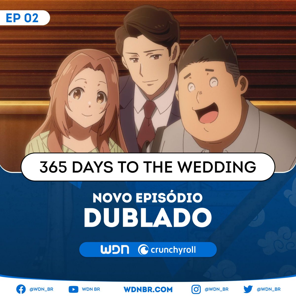 wdn_br's tweet photo. 🍂 NOVO EPISÓDIO DUBLADO DISPONÍVEL: 

🍁 365 Days to the Wedding - Episódio 02 

🧡 Assista na Crunchyroll. https://t.co/nFASzDwhUC