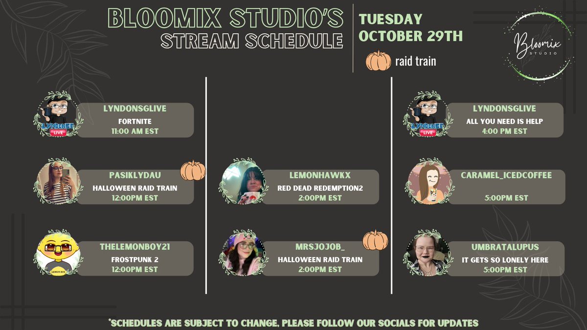 Check out our lineup of streamers going LIVE ~*• October 29th (part 1) •*~ on their channels! 🌿