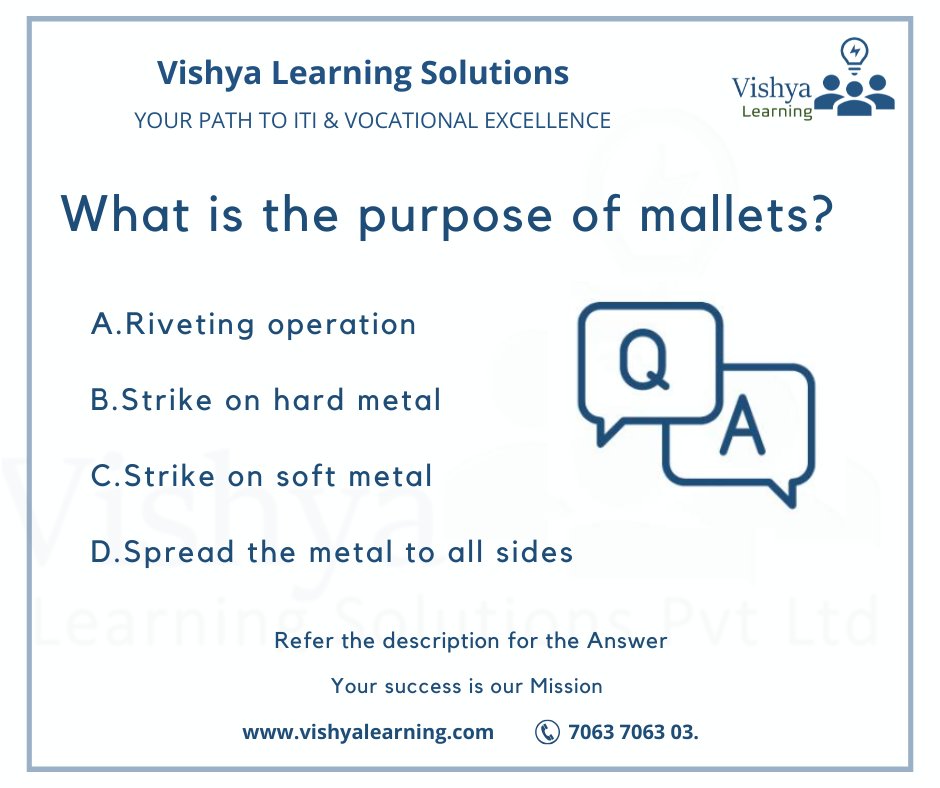 VishyaLearning's tweet image. What is the purpose of mallets?

Ans: C

Refer: vishyalearning.com for more Q &amp;amp; A.

#PurposeOfMallets #ToolFunction #WorkshopTools #WoodworkingTools #Metalworking #HandTools #IndustrialTools #TechnicalSkills #PracticalTools #vishyalearning #vishya #iti #ITI  #ItIsPossible