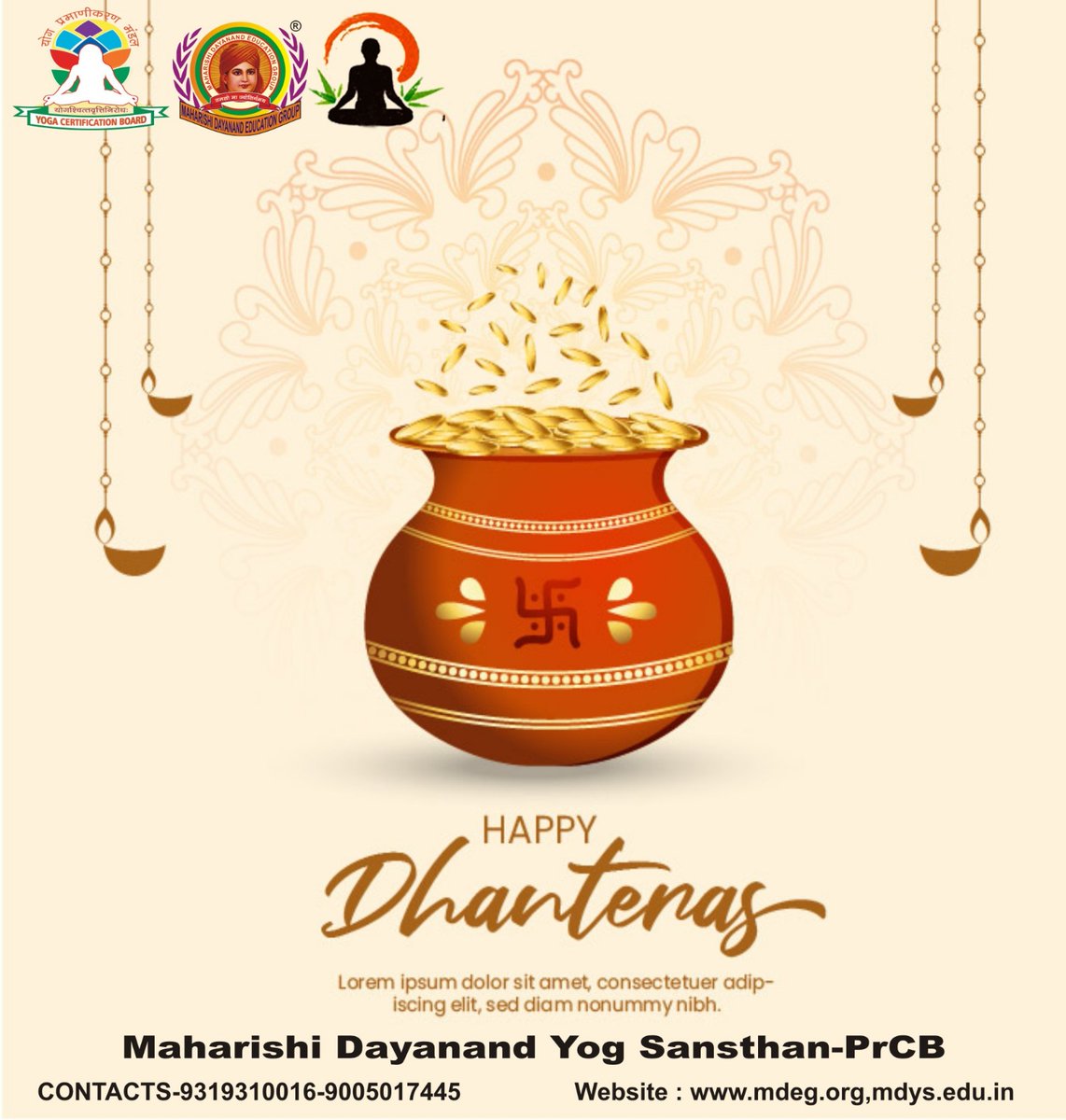 MdegGroup's tweet photo. महर्षि दयानंद एजुकेशन ग्रुप व महर्षि दयानन्द योग संस्थान Yoga certification board, आयुष मंत्रालय की   ओर से आप सभी को  धनतेरस  के पावन पर्व की हार्दिक शुभकामनाएं.... https://t.co/Lkha2dEOxF