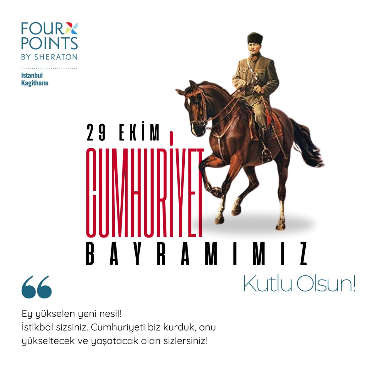 FourPointsKgthn's tweet photo. Gazi Mustafa Kemal Atatürk ve silah arkadaşlarının bizlere 101 yıl önce miras bıraktığı özgürlük ve eşitlik, her zaman yolumuzu aydınlatacak. Birlik ve beraberlik içinde nice yıllara ulaşmak dileğiyle, Cumhuriyetimizin 101. yılı kutlu olsun! https://t.co/kEoA9xpdYW
