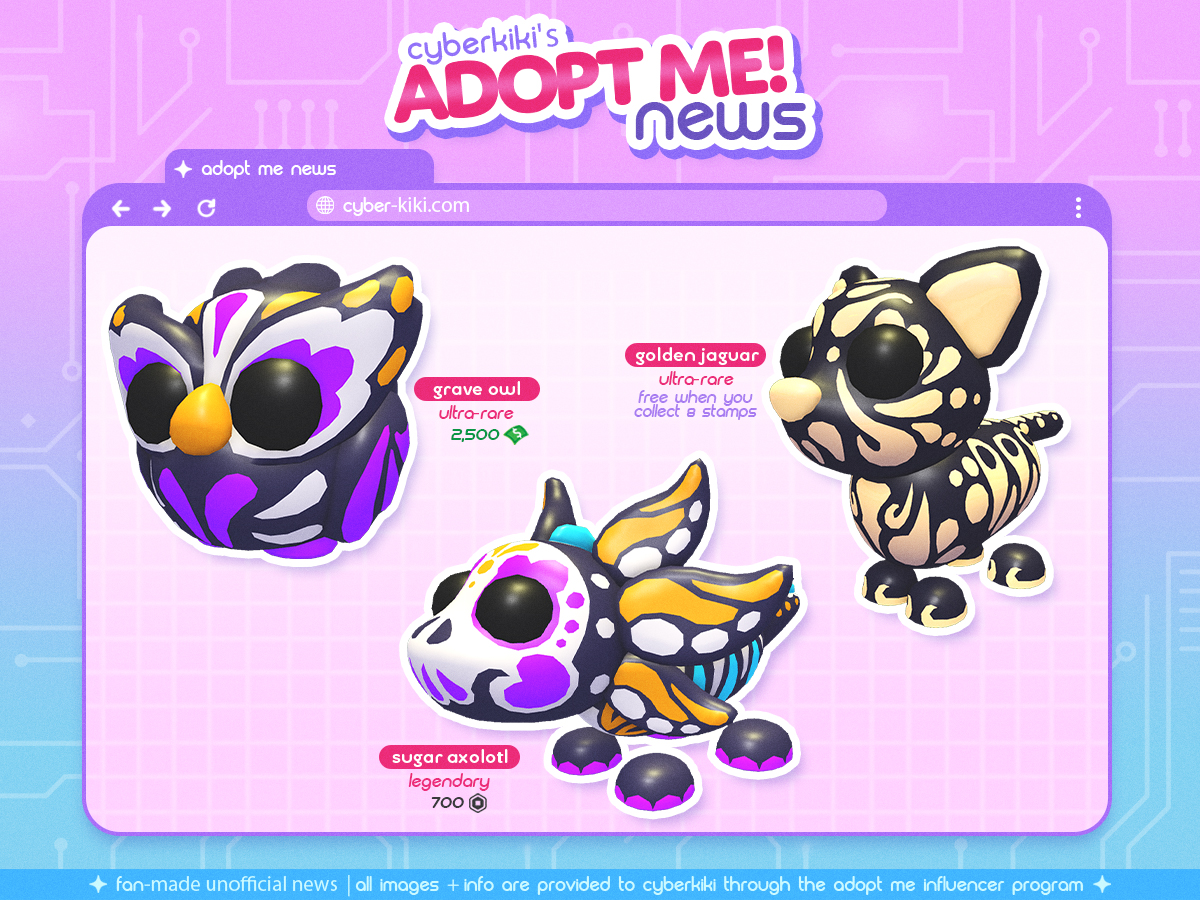 cyberkikii's tweet photo. 🕯 ADOPT ME NEWS 🕯
The Halloween event is ending and in its place we're getting Dia De Los Muertos! This update day the Grave Owl, Sugar Axolotl and Golden Jaguar will be arriving. The Golden Jaguar will be free as a reward for collecting stamps! 💀🌺
#AdoptMe #AdoptMeNews https://t.co/C49iW9PSxy