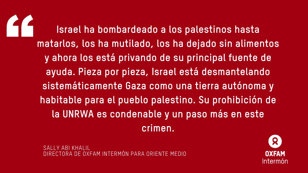OxfamIntermon's tweet photo. 🔴Rechazamos la decisión de Israel de prohibir a la UNRWA en Palestina. Israel y sus aliados saben perfectamente lo que esto significa para un pueblo, el de Gaza, que ya está muriendo de hambre.  
https://t.co/oKH7SvXpF2 https://t.co/VA2CTA0J9f