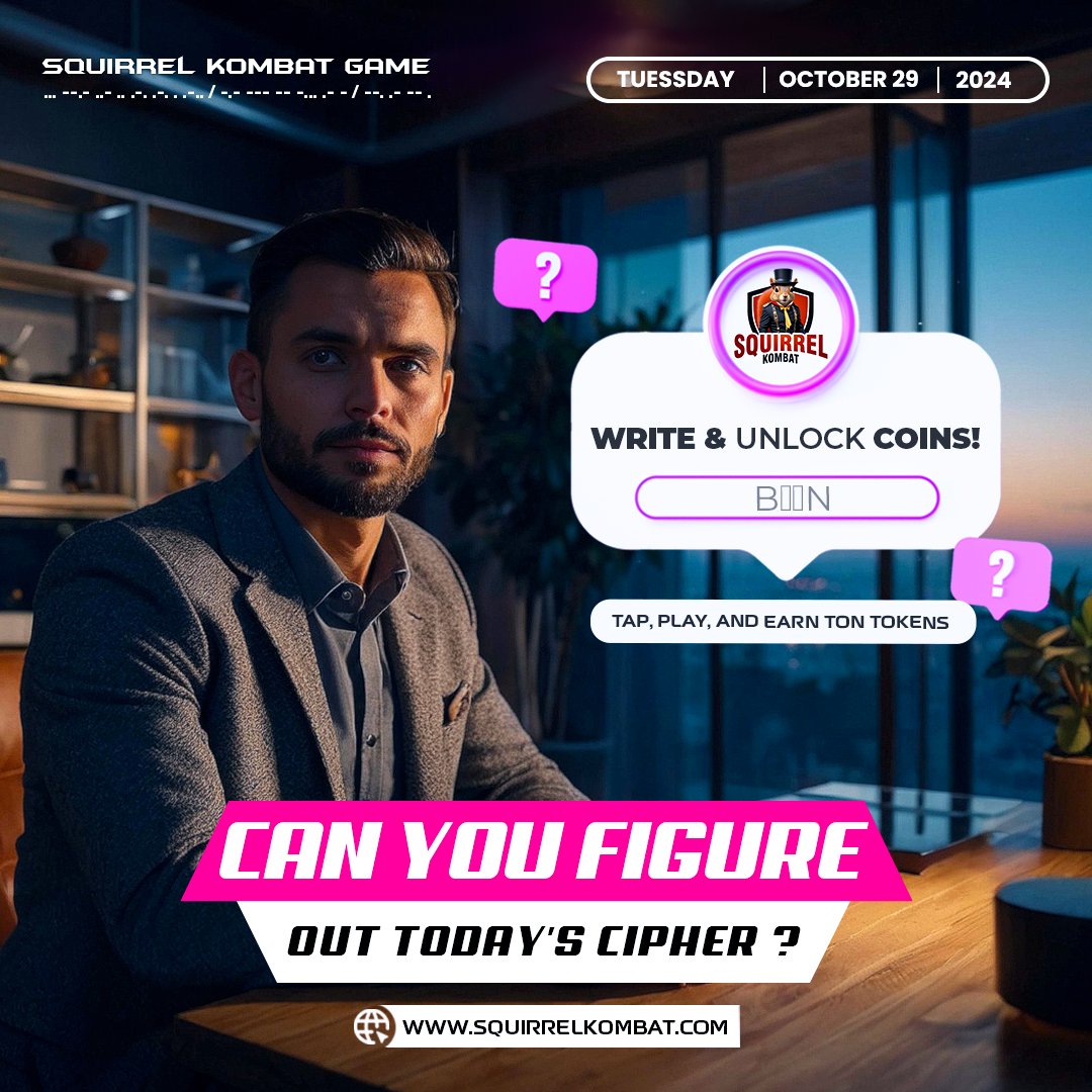 squirrel_kombat's tweet photo. Can you figure out today's cipher ?

#SquirrelKombat #CryptoGaming #TelegramTapGame
#TONRewards #Cipher #MorseCode #CipherCombo https://t.co/2pTuTxf0dZ