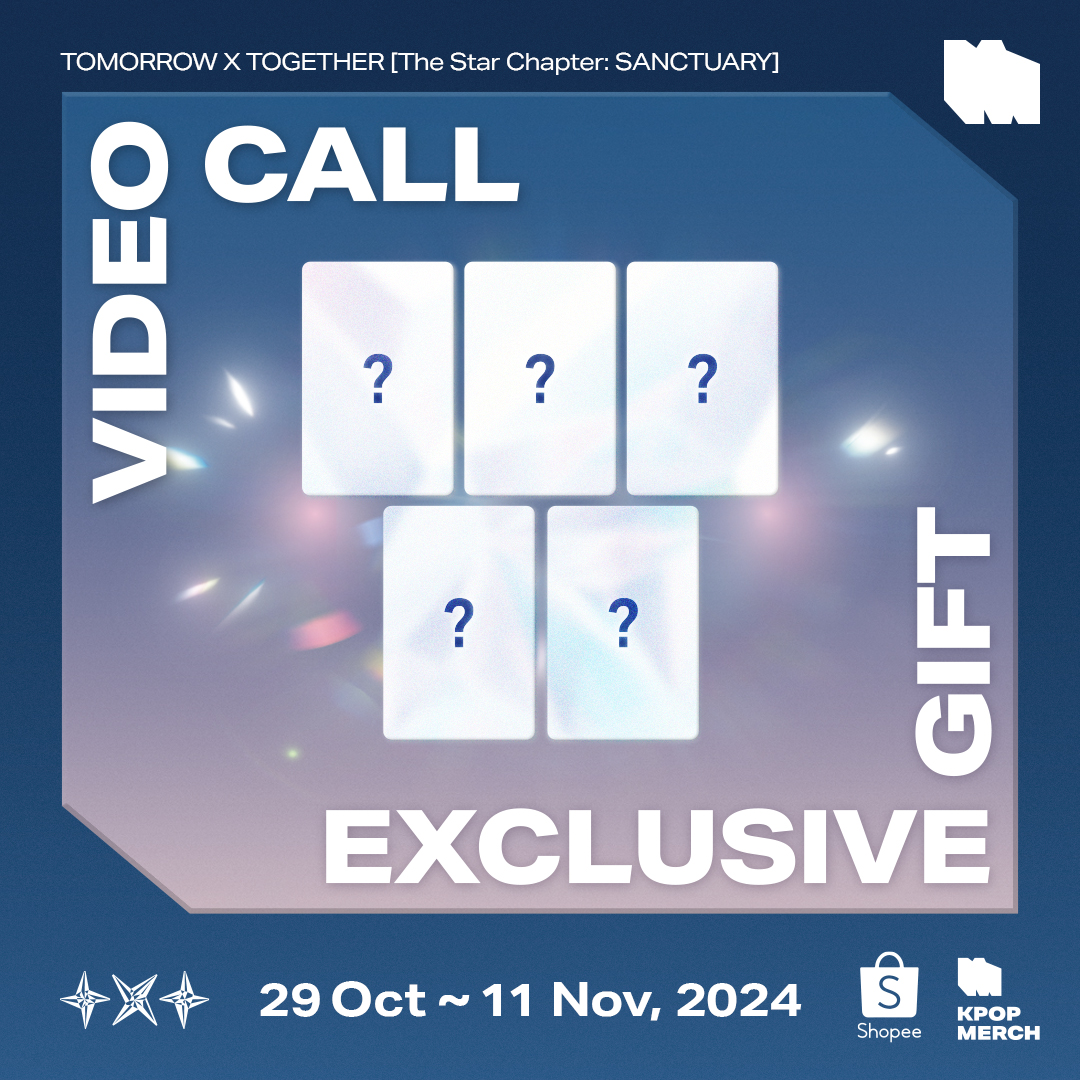 kpopmerch_inc's tweet photo. [TOMORROW X TOGETHER x KPOPMERCH Video Call EVENT]

✅ Check our [Video Call EVENT] TXT - The Star Chapter: SANCTUARY from KPOPMERCH Shopee Store(SG/PH/MY/TH/ID/VN/TW) and get a Video Call chance!

[📍JOIN HERE]
🌐 KPOPMERCH Shopee Store
>> https://t.co/8QbS3JHvZT

📃Google Form
>> https://t.co/zgMOdQIvGd

[🎁Exclusive Gift]
KPOPMERCH Exclusive photocard random 1 out of 5

[🗓EVENT PERIOD]
29th Oct 2024 (TUE) 2:00 PM (KST) - 11th Nov 2024 (MON) 11:59 PM (KST)

#투모로우바이투게더 #TOMORROW_X_TOGETHER #TXT
#TheStarChapter #SANCTUARY
#KPOPMERCH #케이팝머치