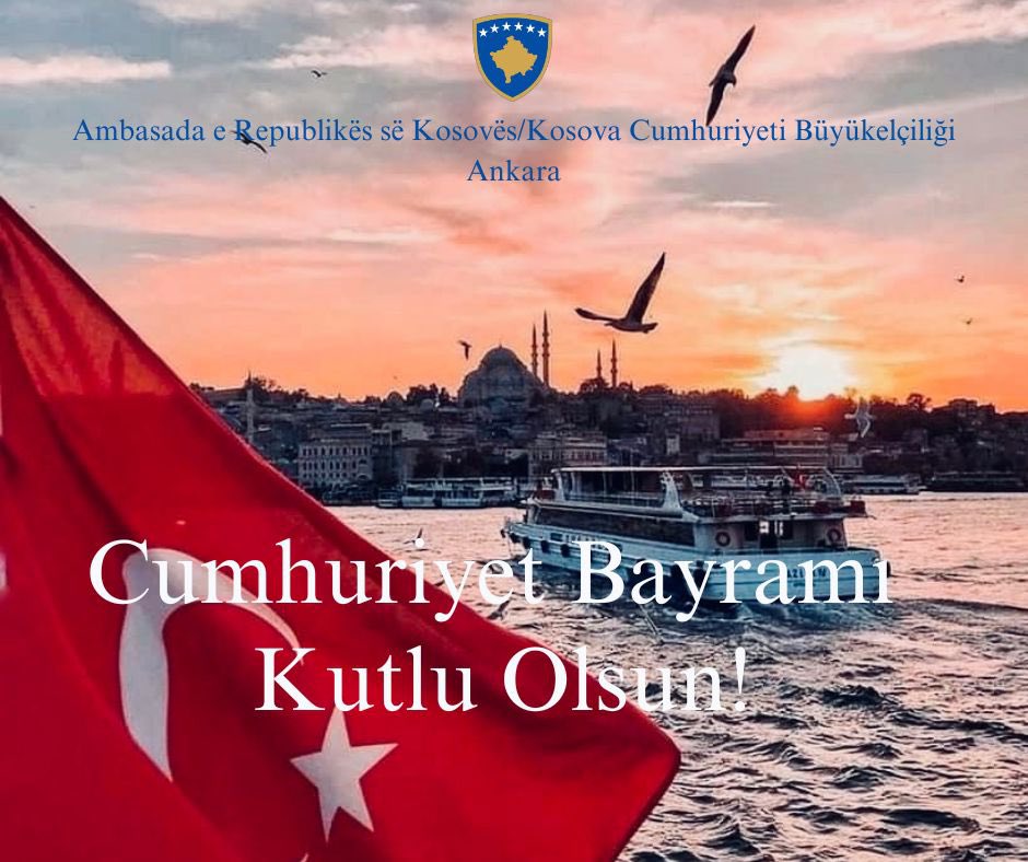KosovoInAnkara's tweet photo. 🇹🇷 Cumhuriyet Bayramı’nı en içten dileklerimizle kutluyor; mutluluk ve barış diliyoruz.
Cumhuriyet Bayramı Kutlu Olsun!

We extend our warmest wishes for the 🇹🇷 Republic Day, wishing everyone happiness and peace.
Happy Republic Day! https://t.co/XzW0CNCRfE