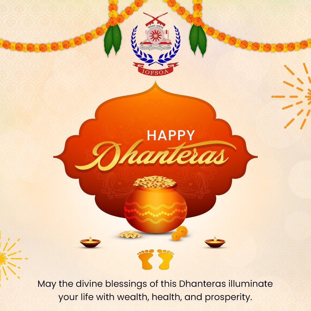 iofsoa's tweet photo. On this auspicious Dhanteras, may every mission be successful and every endeavor shine with prosperity. Wishing our defense family strength, safety, and unending fortune. #HappyDhanteras to all!🎉 #IOFS #IOFSOA #IOFSOfficersAssociation #OrdnanceFactories @ https://t.co/M65toOu5Ap
