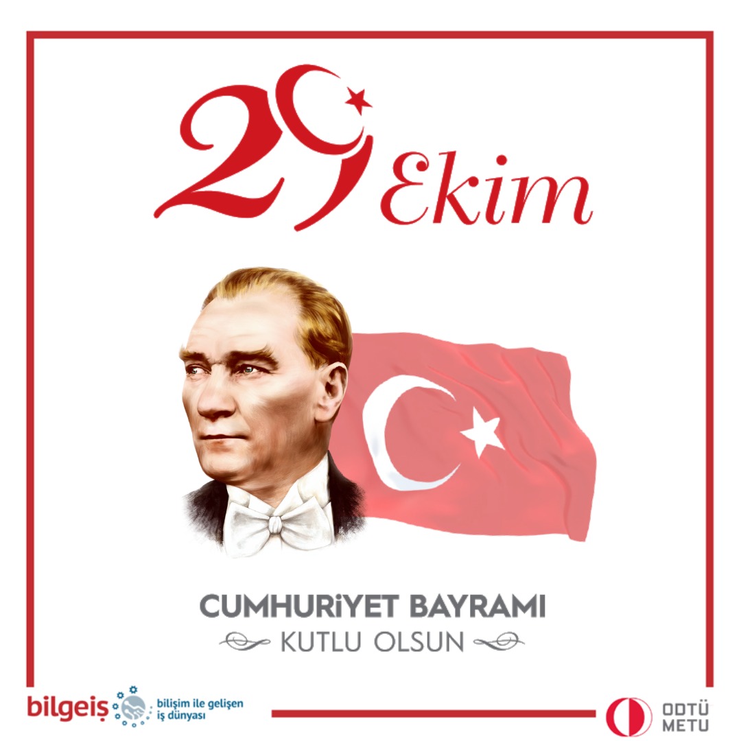 29 Ekim Cumhuriyet Bayramı Kutlu Olsun. bilgeis.net <a href="/METU_ODTU/">METU / ODTÜ</a> <a href="/IKGPRO/">İKG PRO</a>