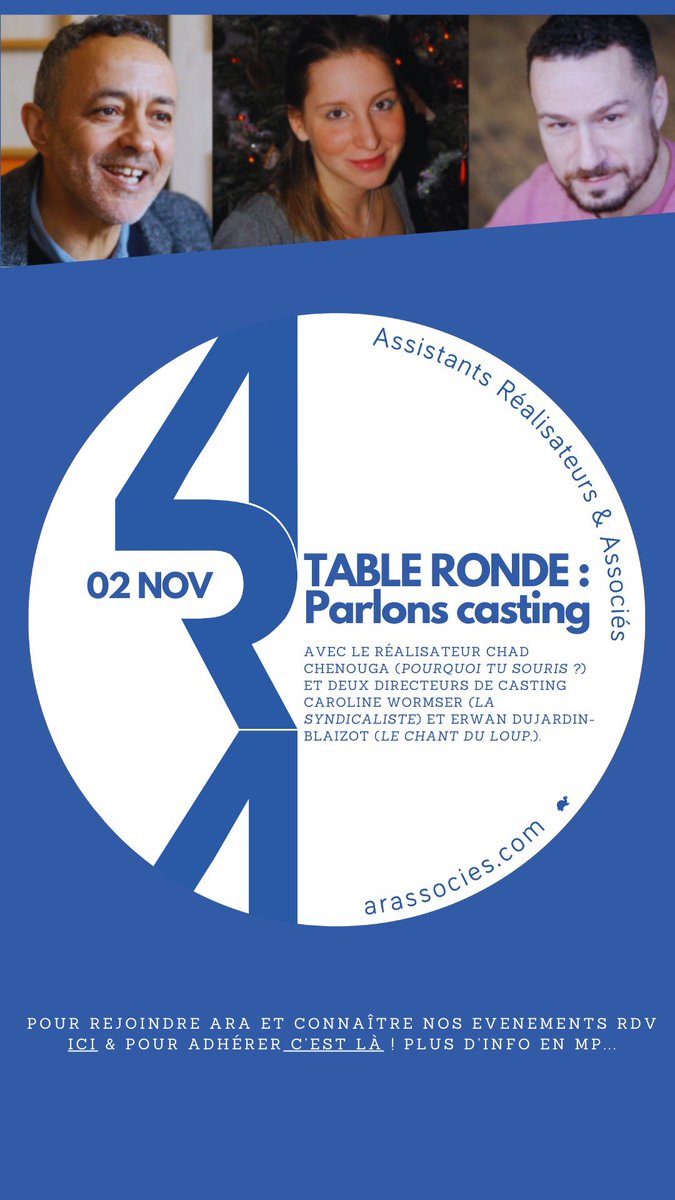 Prochaine table ronde de ARA samedi 02 novembre sur le Casting avec nos invités : le réalisateur Chad Chenouga (Le principal, Pourquoi tu souris ?) et deux directeurs de casting Caroline Wormser (La syndicaliste, Sam) et Erwan Dujardin-Blaizot (Le chant du loup, La dissidente).