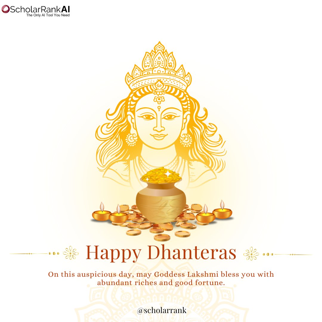 ScholarRankAI's tweet photo. Happy Dhanteras from ScholarRank AI! 💛

May Goddess Lakshmi fill your life with prosperity, happiness, and success. Wishing everyone a day filled with abundance and positivity. ✨

#HappyDhanteras #FestivalOfProsperity #ScholarRankAI https://t.co/qm2dGSlAsN