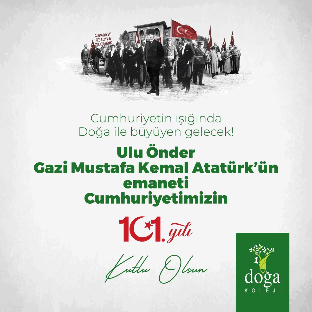 Ulu Önder Gazi Mustafa Kemal Atatürk'ün emaneti Cumhuriyetimizin 101. yılı kutlu olsun! 🇹🇷
#CumhuriyetinDoğası #29Ekim #29EkimCumhuriyetBayramı #DoğaKoleji