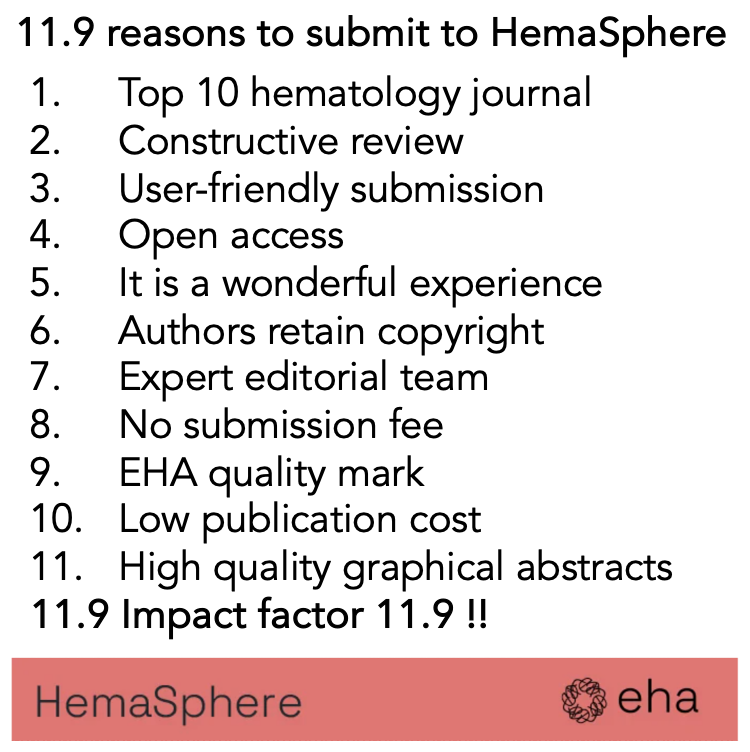 So many good reasons to consider <a href="/Hemasphere_EHA/">HemaSphere Journal (IF = 14.6)</a> as the journal for your next #hematology study. Impact factor 11.9 is only one of the reasons... 
#openaccess <a href="/EHA_Hematology/">European Hematology Association</a>