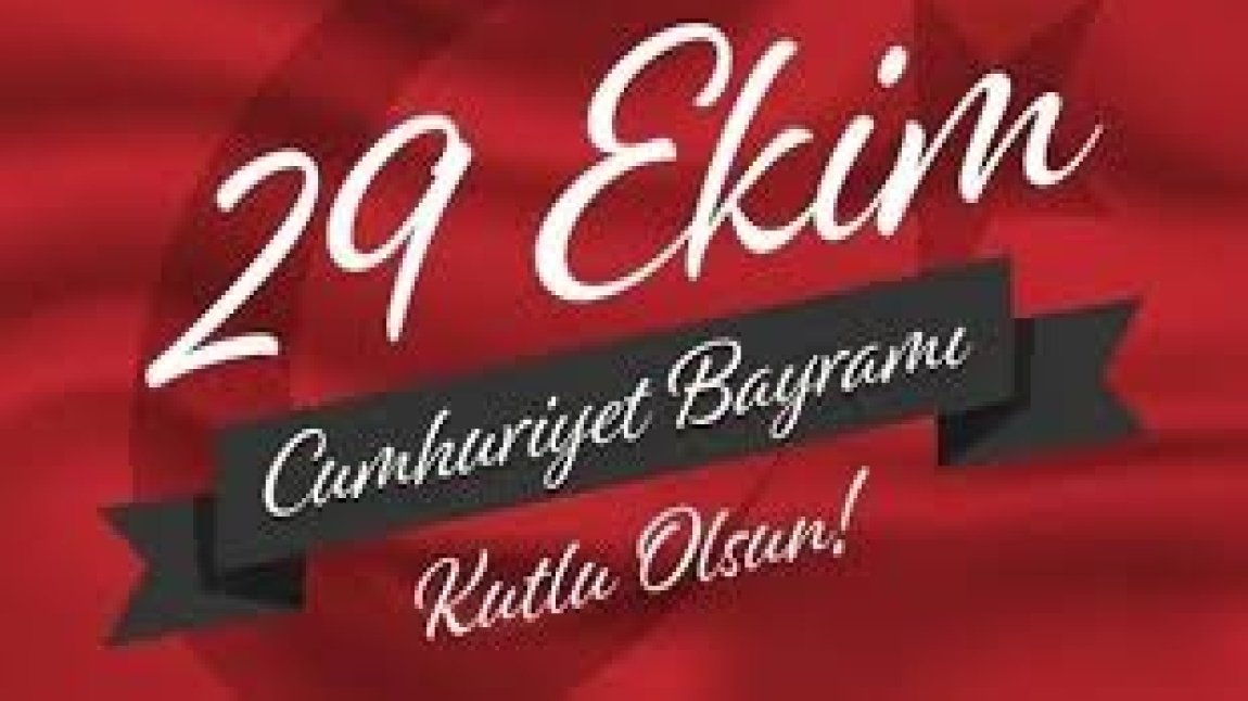 29 Ekim Cumhuriyet Bayramı Kutlu Olsun